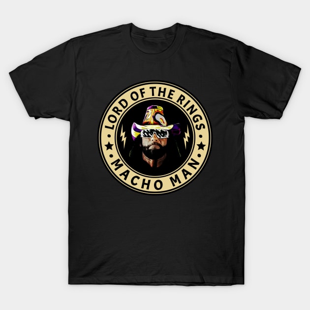 Style Macho man Lord Fanart T-Shirt by RIDER_WARRIOR